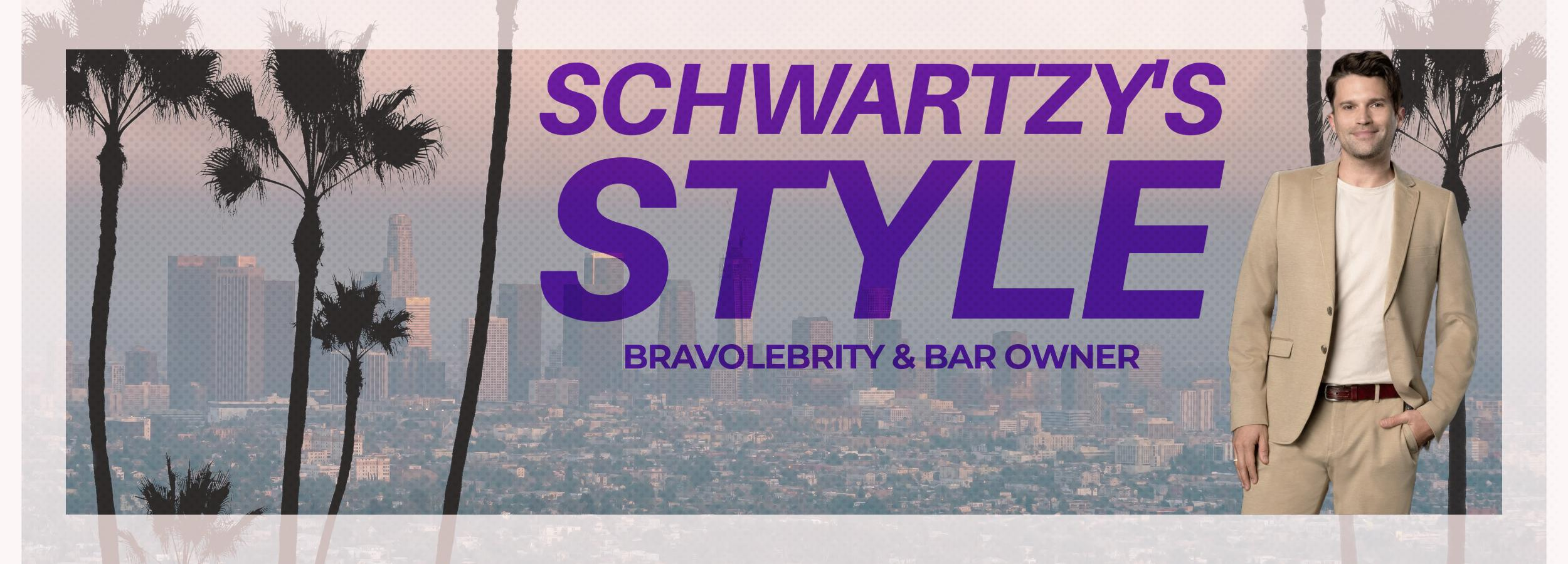 Schwartz's Style